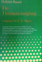 De darmreiniging volgens Dr. F.X. Mayr 9789060303672 Rauch, Verzenden, Gelezen, Rauch