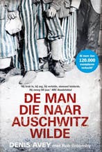 De man die naar Auschwitz wilde 9789044344233 Denis Avey, Verzenden, Gelezen, Denis Avey