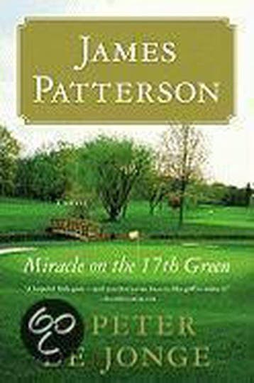 Miracle On The 17Th Green - James Patterson 9780316092104, Verzenden, Zo goed als nieuw, James Patterson