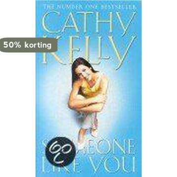 Someone Like You - Cathy Kelly 9780006514763, Verzenden, Gelezen, Cathy Kelly