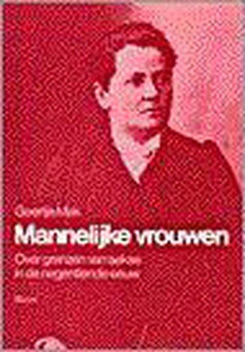 Mannelijke vrouwen 9789053522936 Geert Mak, Boeken, Verzenden, Gelezen, Geert Mak