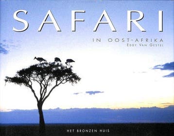 SAFARI IN OOST-AFRIKA 9789075756647 E. van Gestel, Boeken, Verzenden, Zo goed als nieuw, E. van Gestel
