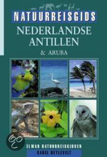 Nederlandse Antillen & Aruba / Elmar natuurreisgidsen, Verzenden, Zo goed als nieuw, K. Beylevelt