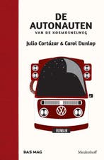 De autonauten van de kosmosnelweg | 9789029089548 | Julio, Zo goed als nieuw, Julio Cortázar ; Carol Dunlop