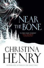 Near the Bone 9781789095951 Christina Henry, Verzenden, Gelezen, Christina Henry