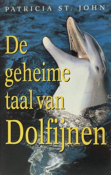 De geheime taal van dolfijnen - John, Boeken, Verzenden, Gelezen