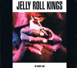 cd digi - Jelly Roll Kings - Off Yonder Wall, Verzenden, Zo goed als nieuw