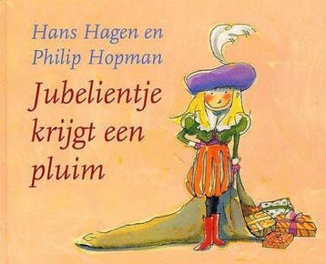 Jubelientje krijgt een pluim - Hans Hagen 9789077065518, Boeken, Verzenden, Zo goed als nieuw, Hans Hagen