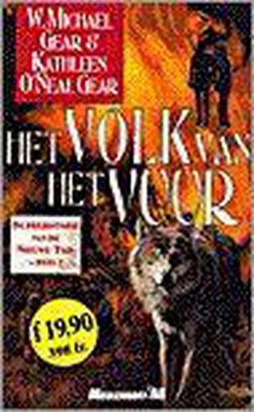 Het volk van het vuur / De prehistorie van de Nieuwe Tijd /, Verzenden, Gelezen, W. Michael Gear