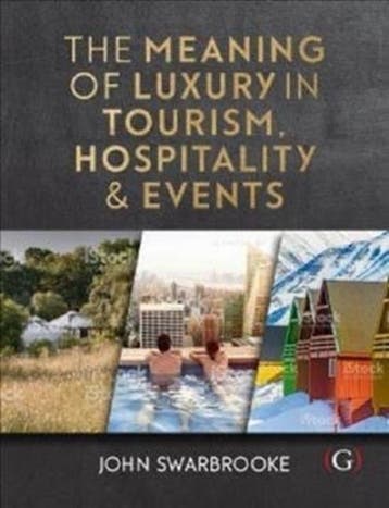 The Meaning of Luxury in Tourism Hospitality a 9781911396079, Verzenden, Zo goed als nieuw