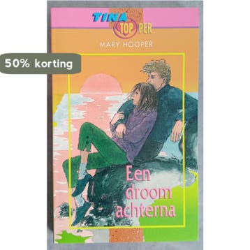 Een droom achterna / Tina Topper / 4 - M. Hooper, Verzenden, Gelezen, M. Hooper