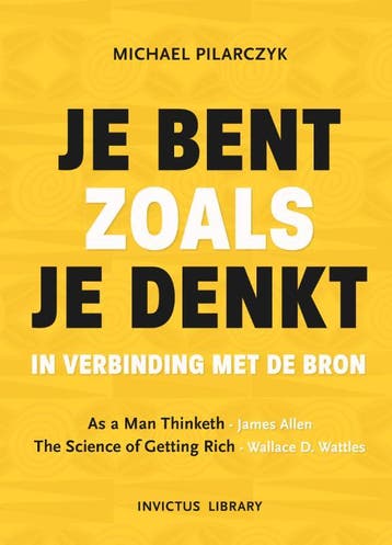 Je bent zoals je denkt 9789079679638, Verzenden, Zo goed als nieuw