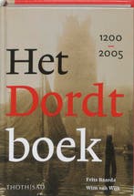 DORDT BOEK 1200 2005 , het 9789068684063 W. van Wijk, Boeken, Verzenden, Zo goed als nieuw, W. van Wijk
