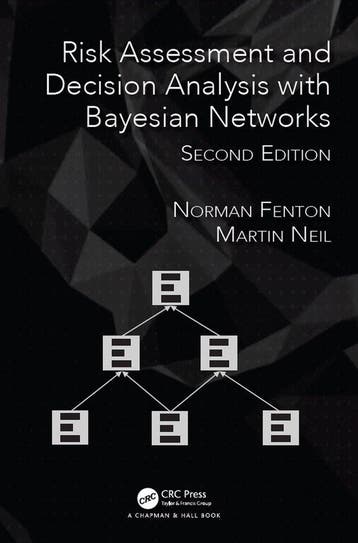 Risk Assessment and Decision Analysis with Bayesian Networks, Verzenden, Gelezen, Norman Fenton
