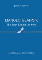 9781800789562 Manolo Blahnik: The Story Behind the Style, Verzenden, Nieuw, Jessica Bumpus