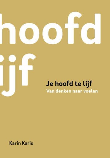 Je hoofd te lijf - Karin Karis 9789082618808, Verzenden, Gelezen, Karin Karis