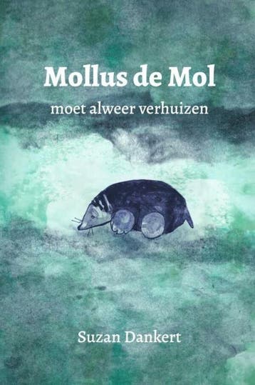 Mollus de Mol 9789464353419 Suzan Dankert, Verzenden, Zo goed als nieuw, Suzan Dankert