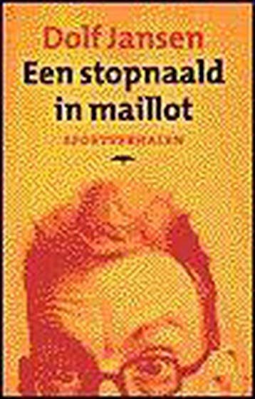 Een stopnaald in maillot 9789060056974 Dolf Jansen, Boeken, Verzenden, Gelezen, Dolf Jansen