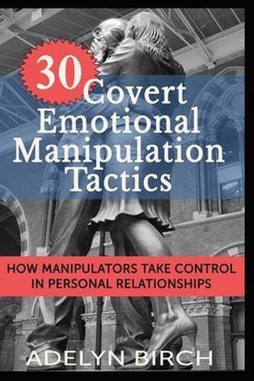 30 Covert Emotional Manipulation Tactics - Adelyn Birch, Verzenden, Gelezen, Adelyn Birch