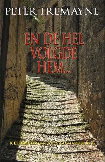 En De Hel Volgde Hem... | Peter Tremayne | Nieuw, Ophalen of Verzenden, Nieuw, Peter Tremayne