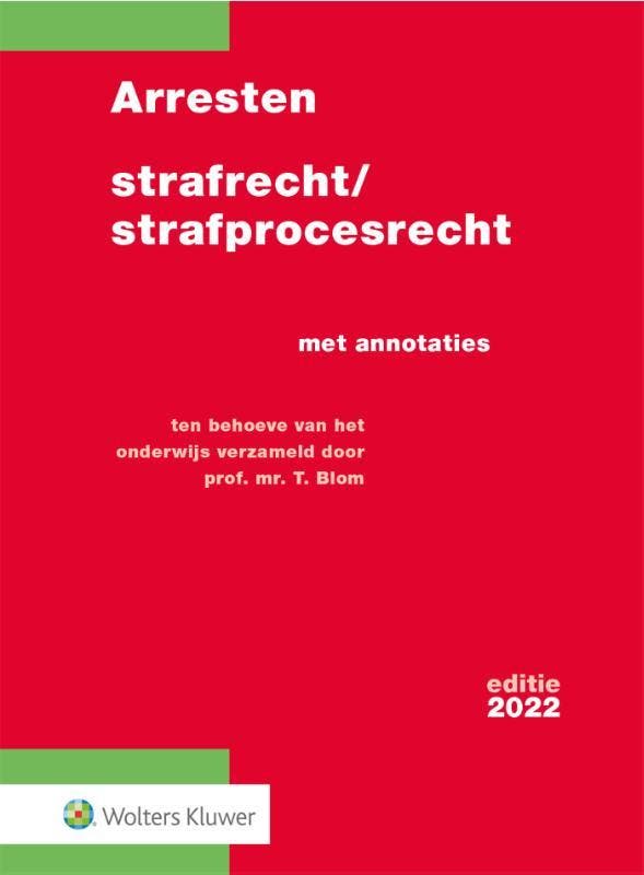Arresten strafrecht/strafprocesrecht 2022 9, 9789013167337, Boeken, Studieboeken en Cursussen, Zo goed als nieuw, HBO, Verzenden