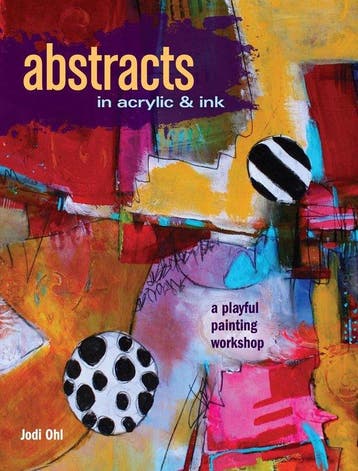 Abstracts in Acrylic and Ink - Jodi Ohl 9781440346521, Verzenden, Gelezen, Jodi Ohl
