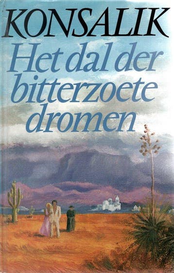 Dal der bitterzoete dromen - Konsalik, Boeken, Verzenden, Gelezen