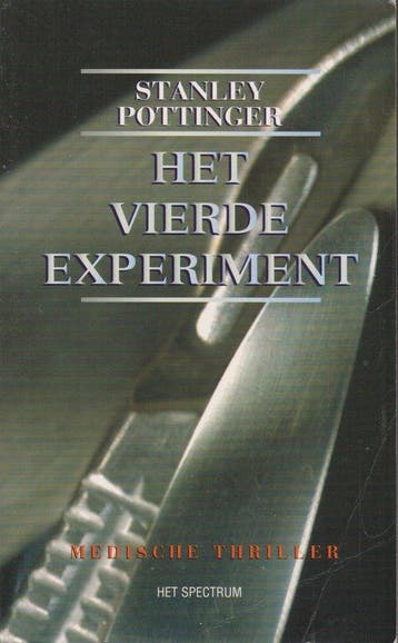 Het Vierde experiment - Pottinger, Verzenden, Gelezen