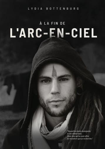 À La Fin De LArc-En-Ciel | Lydia Bottenburg | Nieuw, Ophalen of Verzenden, Nieuw, Lydia Bottenburg