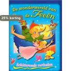 De wonderwereld van de Feeen 9789039624586, Boeken, Verzenden, Gelezen