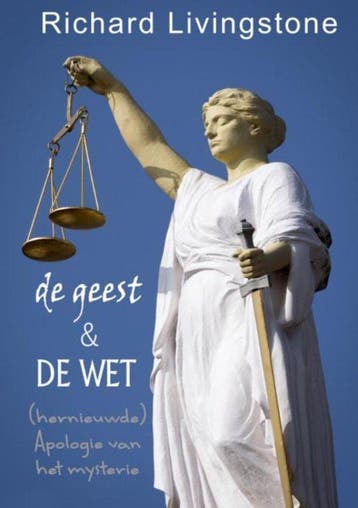 9789402154030 De geest  de wet | Tweedehands, Verzenden, Zo goed als nieuw, Richard Livingstone