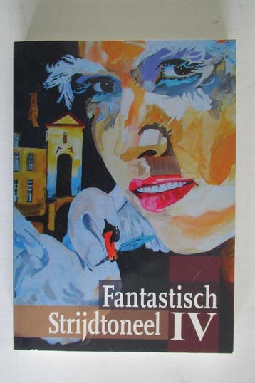 Fantastisch strijdtoneel 4 - Alex de Jong 9789460860669, Verzenden, Gelezen, Alex de Jong