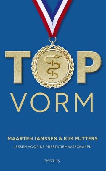 Topvorm | 9789044649598 | Maarten Janssen ; Kim Putters, Ophalen of Verzenden, Zo goed als nieuw, Maarten Janssen ; Kim Putters
