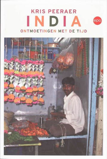 India - Ontmoetingen met de tijd - K. Peeraer 9789064454806, Verzenden, Gelezen, K. Peeraer