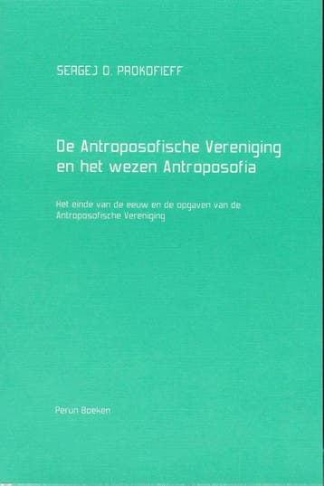De Antroposofische Vereniging En Het Wezen Antroposofia, Ophalen of Verzenden, Nieuw, S.O. Prokofieff
