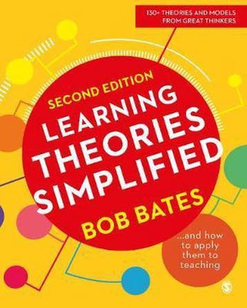 9781526459374 Learning Theories Simplified | Tweedehands, Verzenden, Zo goed als nieuw, Bates, Bob