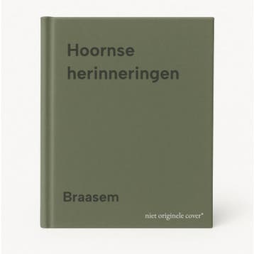 Hoornse herinneringen - Braasem 9789070022013, Verzenden, Gelezen, Braasem