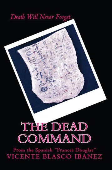 The Dead Command | Vicente Blasco Ibanez | Nieuw, Ophalen of Verzenden, Nieuw, Vicente Blasco Ibanez