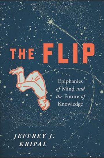 The Flip: Epiphanies of Mind and the Future of Knowledge, Verzenden, Zo goed als nieuw, Jeffrey J. Kripal