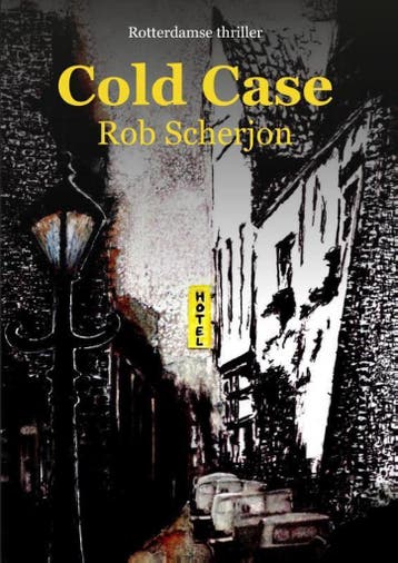 Cold Case - Rob Scherjon 9789463388535, Boeken, Verzenden, Gelezen, Rob Scherjon