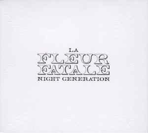 cd digi - La Fleur Fatale - Night Generation, Verzenden, Zo goed als nieuw