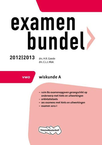 Examenbundel vwo wiskunde A 2012/2013 9789006079432, Boeken, Schoolboeken, Verzenden, Gelezen