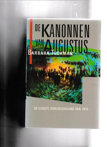 Kanonnen van augustus - Tuchman 9789010060983, Verzenden, Gelezen, Tuchman