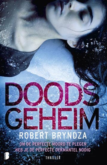 Doods geheim / Erika Foster / 6 9789022586723 Robert Bryndza, Verzenden, Zo goed als nieuw, Robert Bryndza