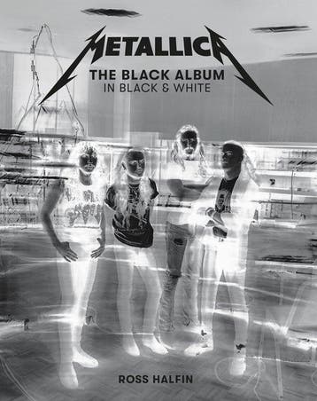 9781909526761 Metallica: The Black Album in Black  White, Verzenden, Nieuw, Ross Halfin