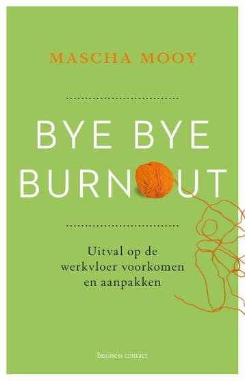 Bye bye burnout - Mascha Mooy 9789047012962, Verzenden, Gelezen, Mascha Mooy