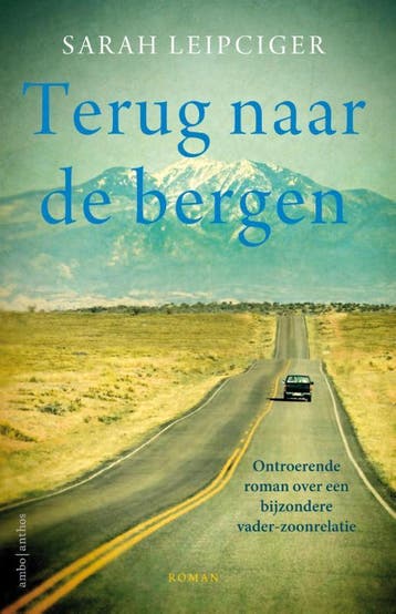 Terug naar de bergen - Sarah Leipciger 9789026329944, Verzenden, Zo goed als nieuw, Sarah Leipciger