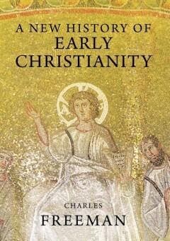 A New History of Early Christianity - Charles Freeman, Verzenden, Gelezen, Charles Freeman