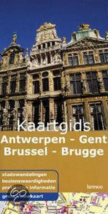 ANTWERPEN, GENT, BRUSSEL, BRUGGE KAARTGIDS / Lannoos, Verzenden, Gelezen, C. Lemmens