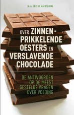 Over zinnenprikkelende oesters en verslavende chocolade, Boeken, Verzenden, Gelezen, E. De Maerteleire
